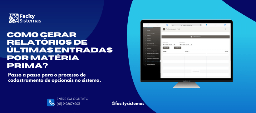 Como gerar relatórios de últimas entradas por matéria prima?
